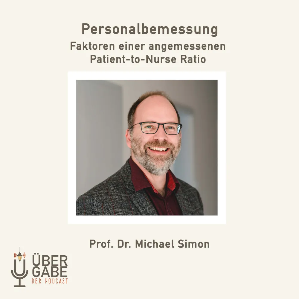 Personalbemessung und Patient-to-Nurse Ratio (Prof. Dr. Michael Simon)