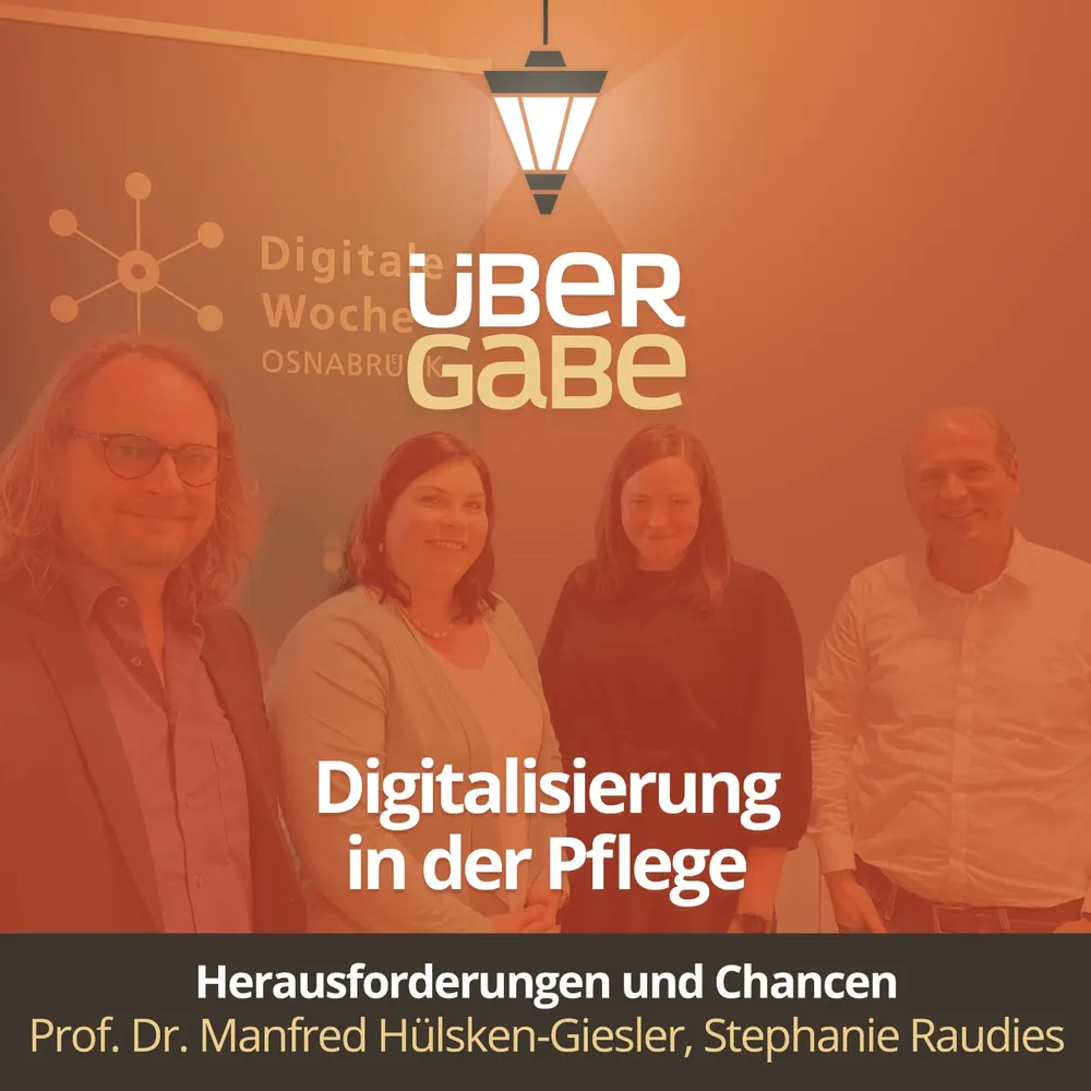 Digitalisierung in der Pflege (Stephanie Raudies & Prof. Dr. Manfred Hülsken-Giesler)