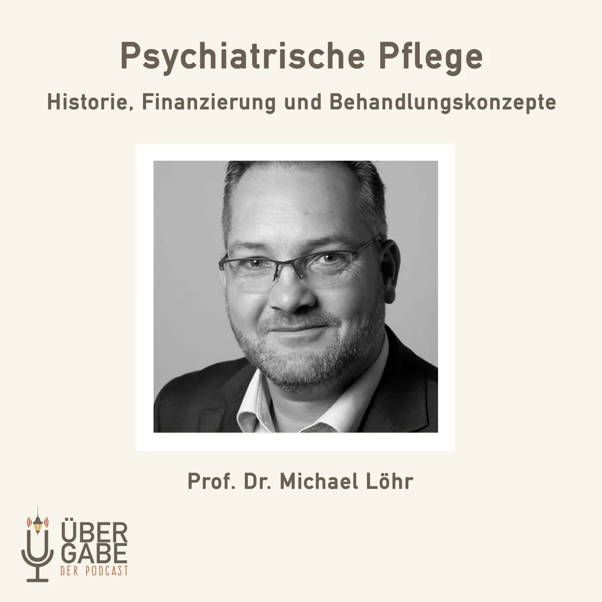 Psychiatrische Pflege (Interview mit Prof. Dr. Michael Löhr)