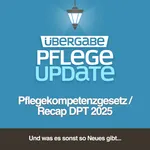 Pflegekompetenzgesetz / Recap DPT 2025