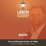 BAPID - die neue Bildungsarchitektur für die Pflege (Prof. Dr. Wolfgang von Gahlen Hoops)
