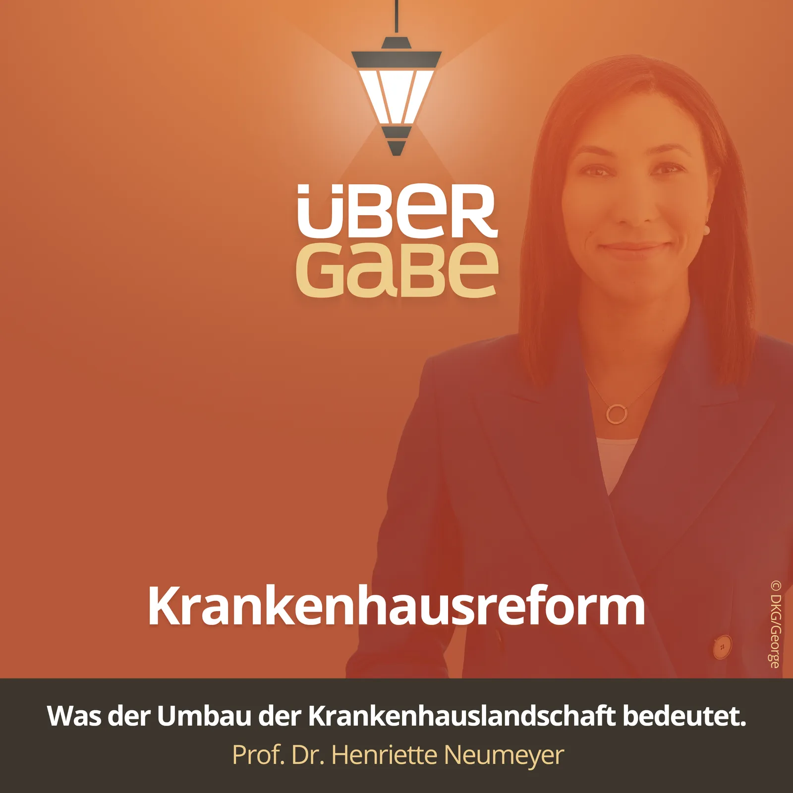 Krankenhausreform (Prof. Dr. Henriette Neumeyer)