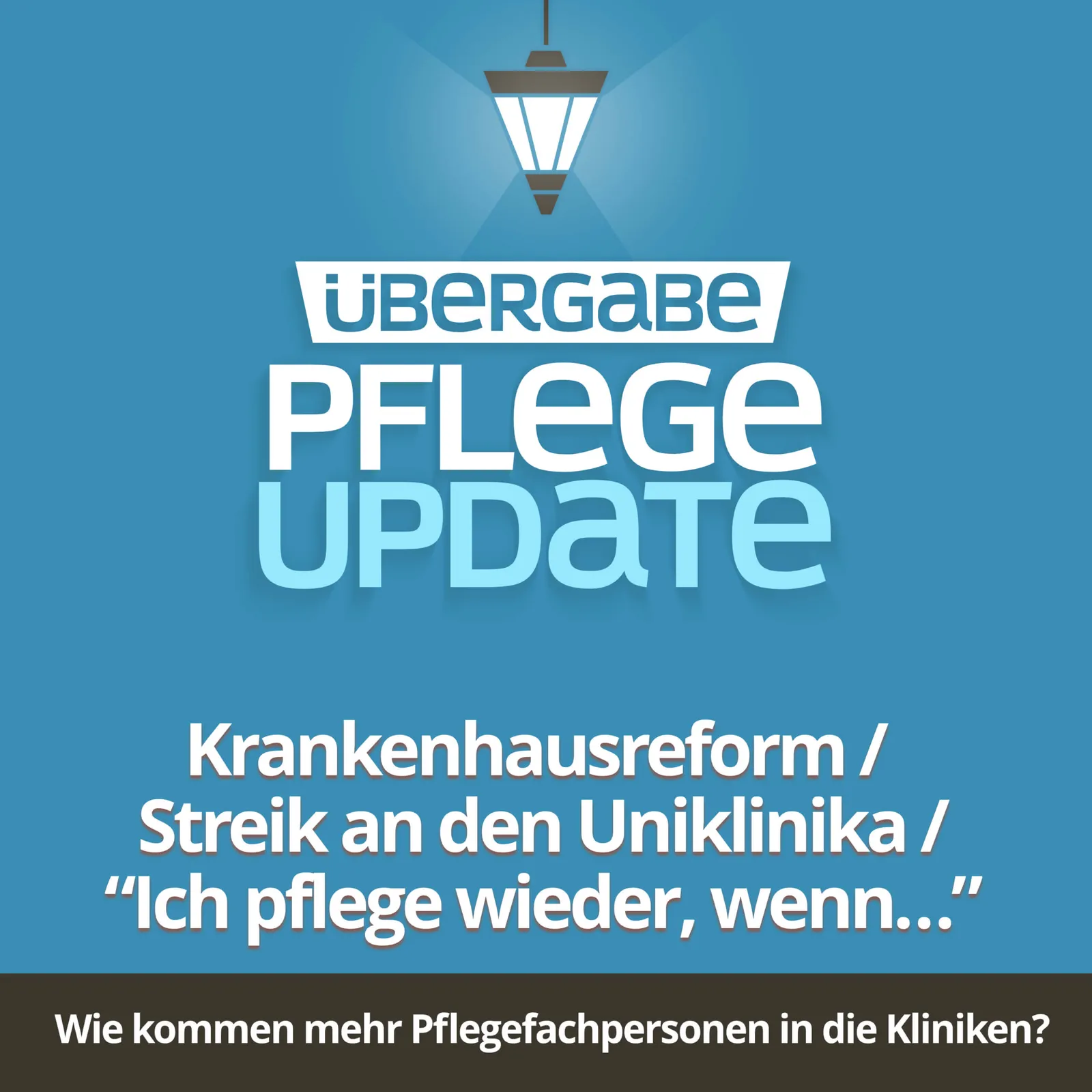 Krankenhausreform / Streik an den Uniklinika / Studie “Ich pflege wieder, wenn…”