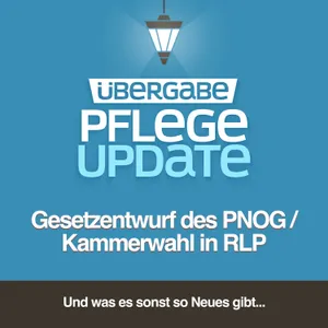 Gesetzentwurf des Pflegeneuordnungsgesetz (PNOG) / Kammerwahl in RLP