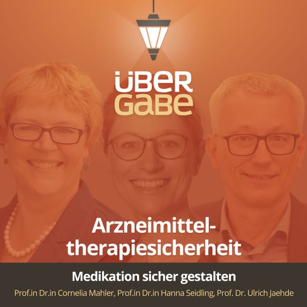 Arzneimitteltherapiesicherheit (Prof.in Dr.in Cornelia Mahler, Prof.in Dr.in Hanna Seidling, Prof. Dr. Ulrich Jaehde)