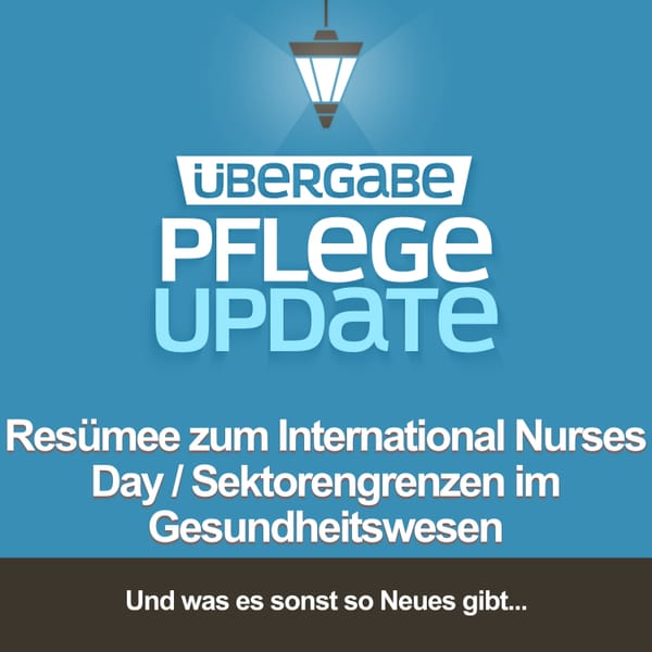 Resümee zum International Nurses Day / Sektorengrenzen im Gesundheitswesen