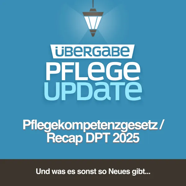 Pflegekompetenzgesetz / Recap DPT 2025
