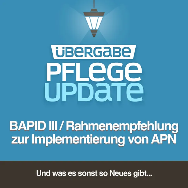 BAPID III / Rahmenempfehlung zur Implementierung von APN in deutschen Krankenhäusern