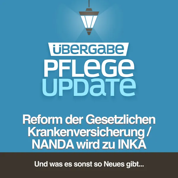Reform der Gesetzlichen Krankenversicherung / NANDA wird zu INKA