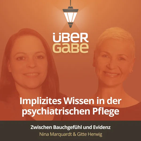 Zwischen Bauchgefühl und Evidenz: Erfahrungswissen in der Psychiatrie (Gitte Herwig & Nina Marquardt)