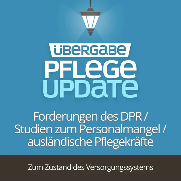 PU003 - Forderungen des DPR / Neue Studien zum Personalmangel / ausländische Pflegekräfte in der häuslichen Versorgung