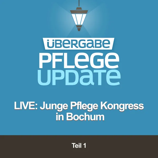 Live vom Junge Pflege Kongress in Bochum - Teil 1