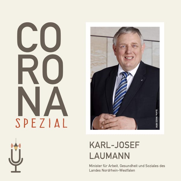 CORONA SPEZIAL #5: Lage in NRW, Gesetz zur Verpflichtung Pflegender (Interview mit Karl-Josef Laumann)