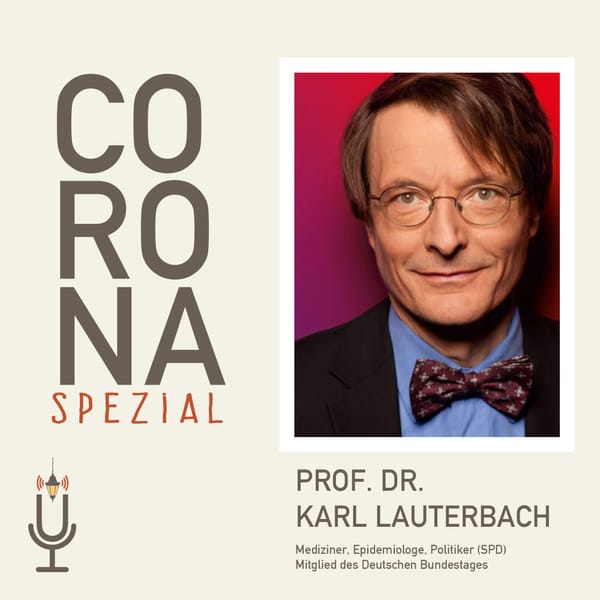 CORONA SPEZIAL #7: Risikobericht & das Gesundheitssystem (Prof. Dr. Karl Lauterbach)