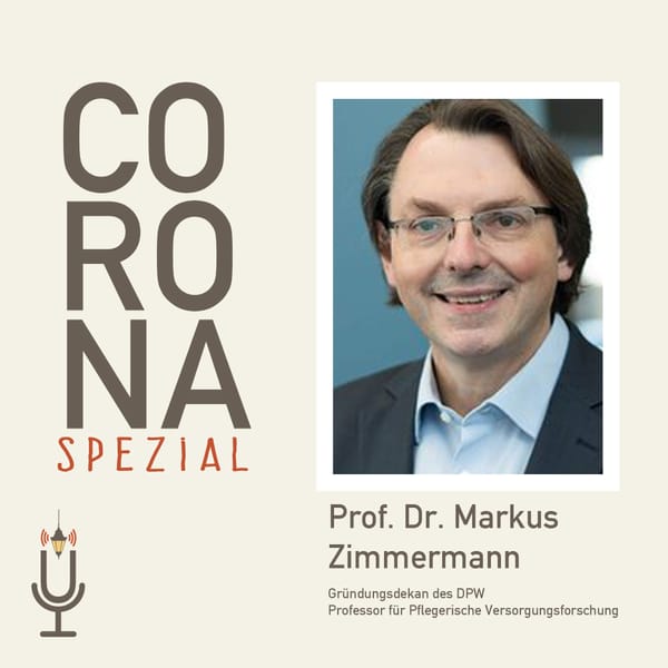 ÜG044 - CORONA SPEZIAL #10: Isolation im Heim (Interview mit Prof. Dr. Markus Zimmermann)