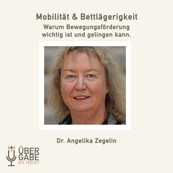 Mobilität und Bettlägerigkeit (Dr. Angelika Zegelin)