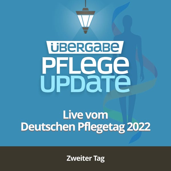 PU035 - Live vom Deutschen Pflegetag 2022 (Zweiter Tag)
